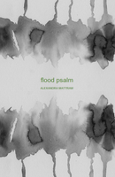 flood psalm | Alexandra Mattraw