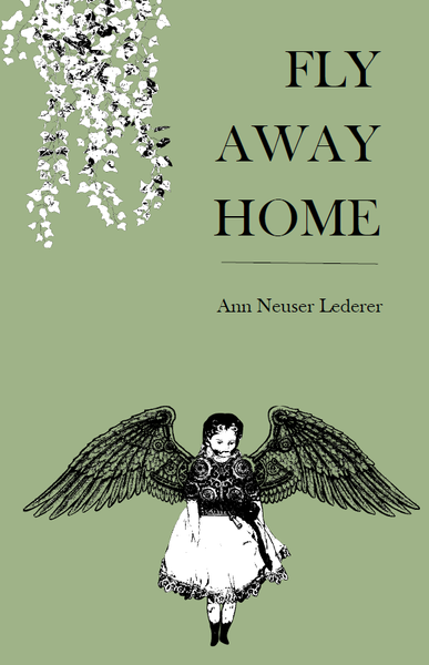 Fly Away Home | Ann Neuser Lederer