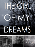 The Girl of My Dreams / April Salzano