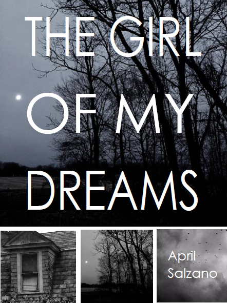 The Girl of My Dreams / April Salzano