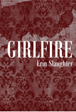 GIRLFIRE |  Erin Slaughter