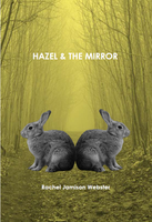 Hazel & the Mirror | Rachel Jamison Webster