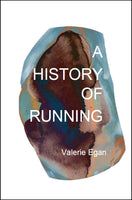 A History of Running | Valerie Egan