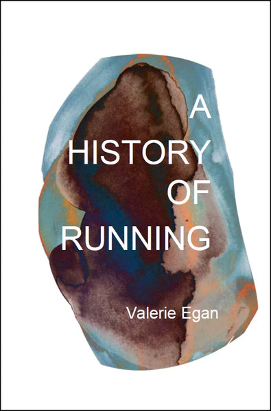 A History of Running | Valerie Egan