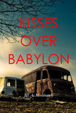 Kisses Over Babylon | Jill A. Mceldowney