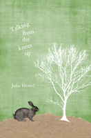 Talking from the Knees Up | Julie Howd