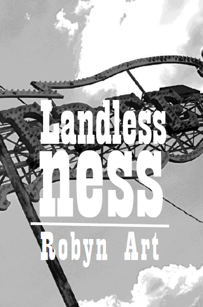 landlessness | Robyn Art