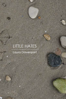 Little Hates | Laura Davenport