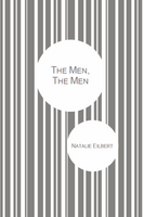 The Men, The Men | Natalie Eilbert