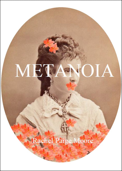 METANOIA | Rachel Paige Moore