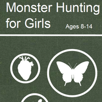 Monster Hunting for Girls Ages 8-14 | Cora Ruskin