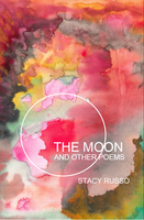 The Moon and Other Poems |  Stacy Russo
