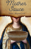 Mother Sauce | Rozanne Gold