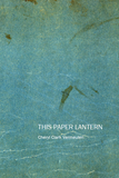 This Paper Lantern | Cheryl Clark Vermeulen