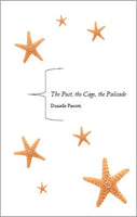 The Post, the Cage, the Palisade /  Danielle Pieratti