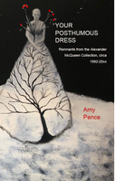 Your Posthumous Dress | Amy Pence