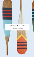 Residence Time | Michelle Menting