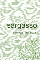 Sargasso } Edward Smallfield