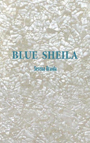 Blue Sheila |  Serena Braida