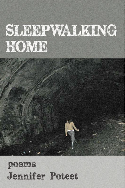 Sleepwalking Home | Jennifer Poteet