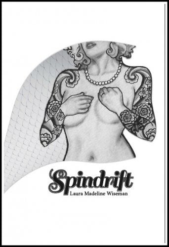Spindrift  / Laura Madeline Wiseman
