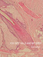 You Spit Hills and My Body | Erin Carlyle