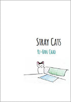 Stray Cats / Yu-Han Chao