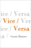 Vice/Versa  |  Carrie Hunter
