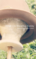 What I'm Wearing Today | Marion Deutsche Cohen