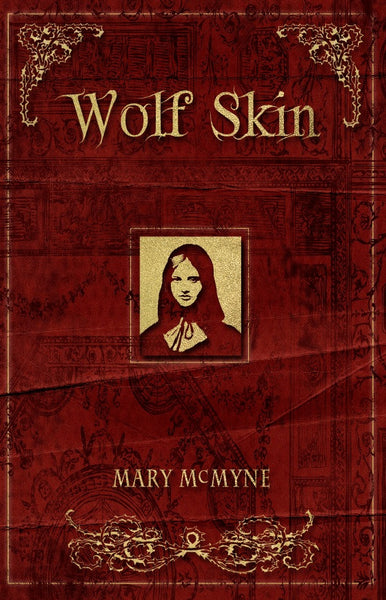 Wolf Skin / Mary McMyne
